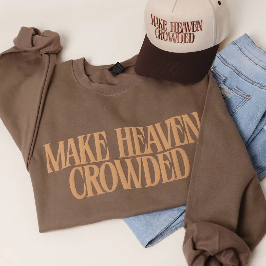 Make Heaven Crowded